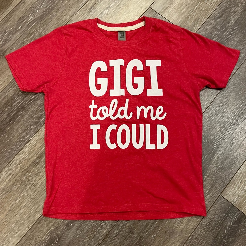 Kids GIGI told me I could tee